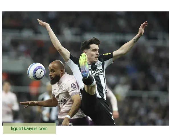 英超纽卡防守状态回暖，近期表现稳健引人关注